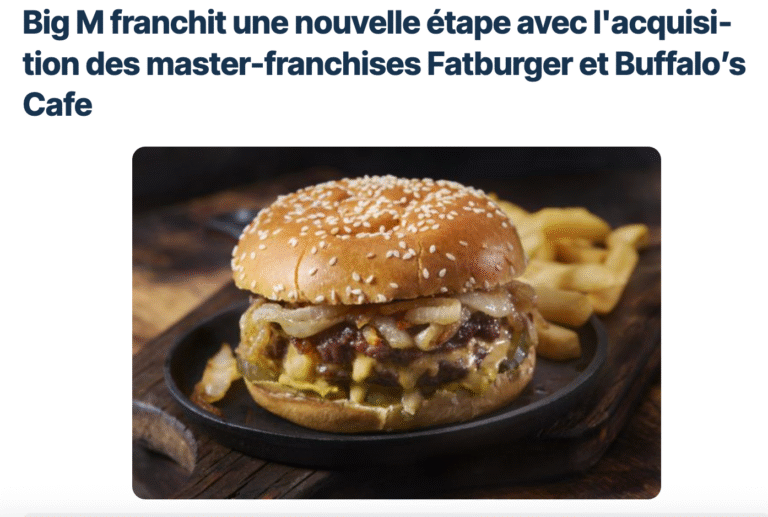 WEB – OBSERVATOIRE DE LA FRANCHISE : »Big M franchit une nouvelle étape avec l’acquisition des master-franchises Fatburger et Buffalo’s Cafe »