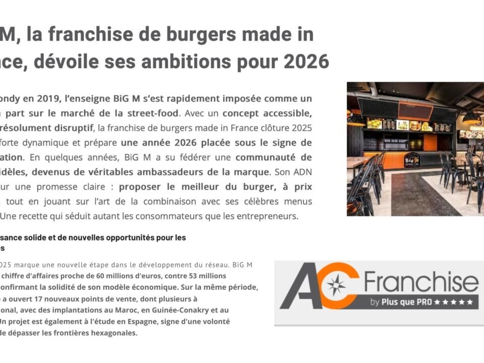 BiG M, la franchise de burgers made in France, dévoile ses ambitions pour 2026