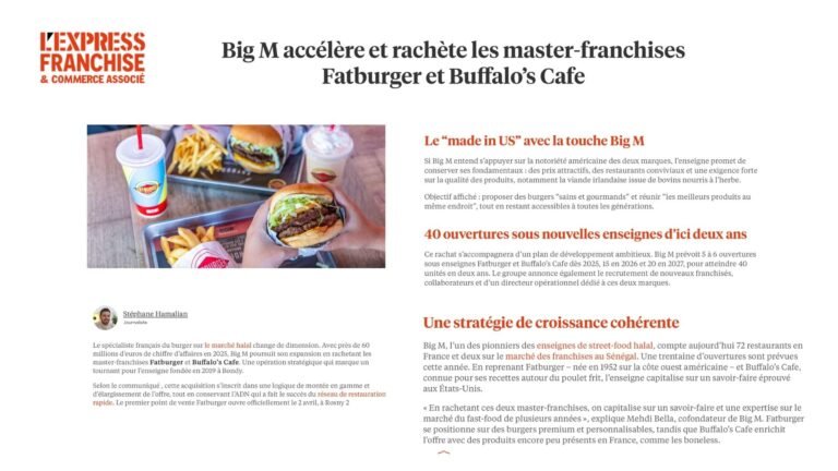 WEB – L&rsquo;EXPRESS DE LA FRANCHISE :  » Big M accélère et rachète les master-franchises Fatburger et Buffalo’s Cafe »