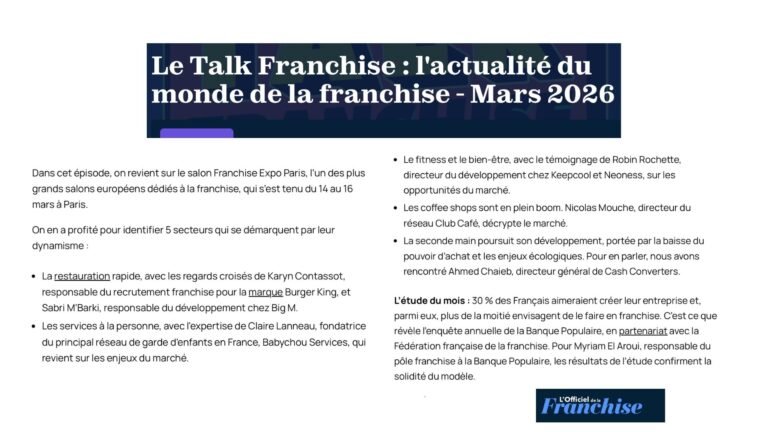 WEB – L&rsquo;OFFICIEL DE LA FRANCHISE :  » Le Talk Franchise : l&rsquo;actualité du monde de la franchise – Mars 2026&Prime;