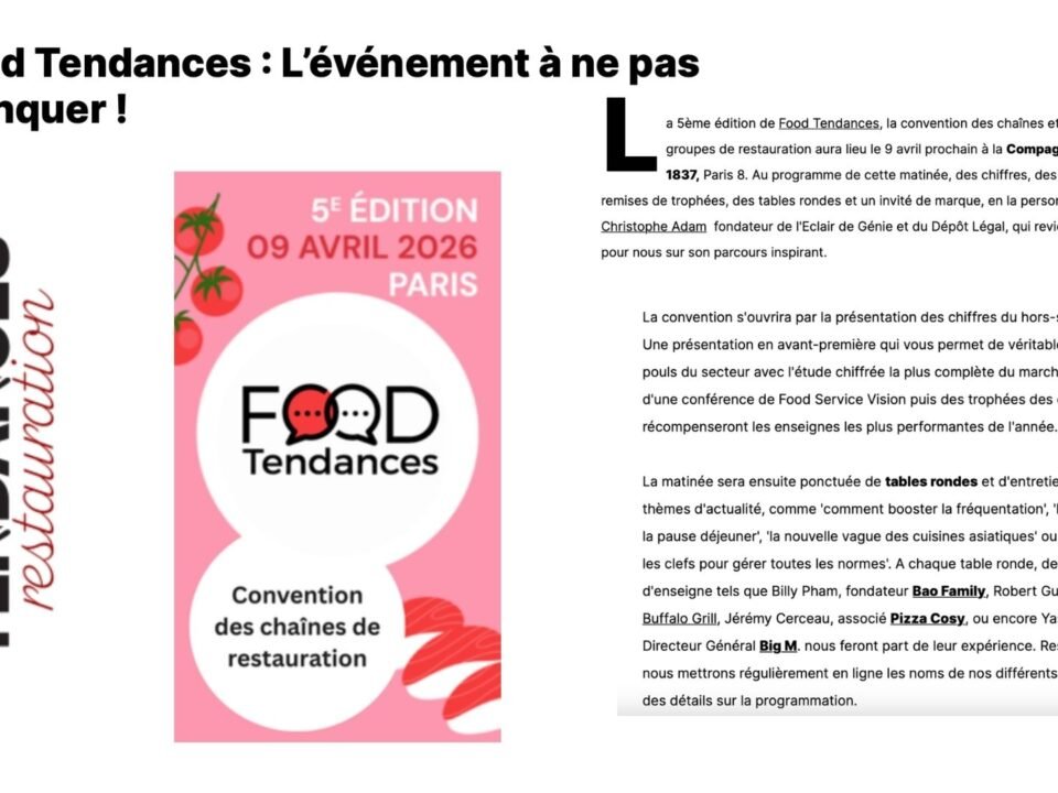 Food Tendances : L’événement à ne pas manquer !